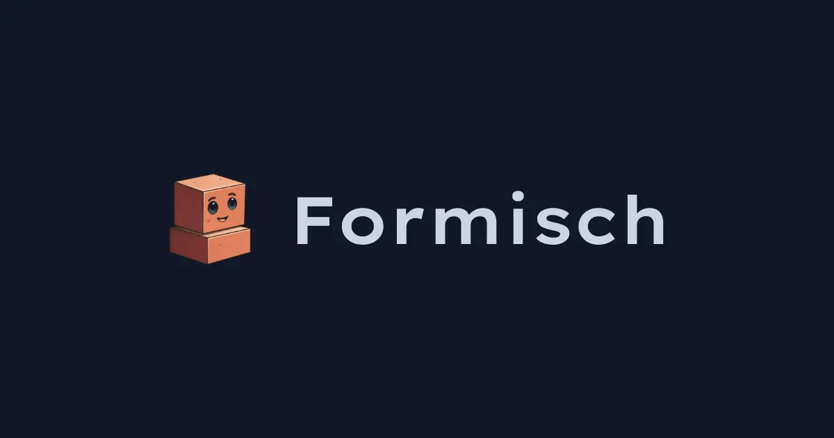 Formischは重厚なフォームライブラリの代わりになるのか
